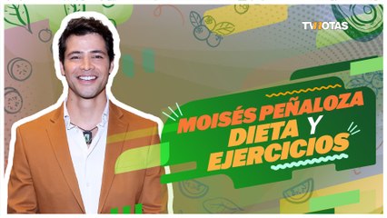 Moisés Peñaloza: el entrenamiento y la dieta del actor que le ha dado ese cuerpazo.