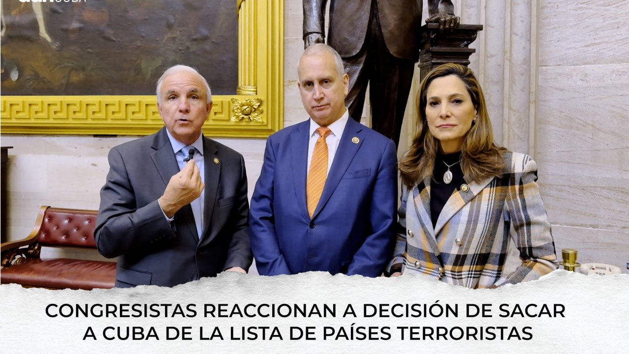 Congresistas reaccionan a decisión de sacar a Cuba de la lista de países terroristas