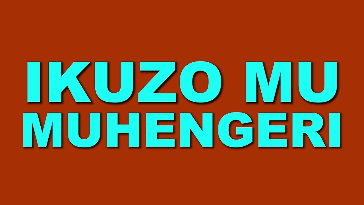 Ikinamico - Ikuzo mu Muhengeri - Ikinamico Indamutsa 2025