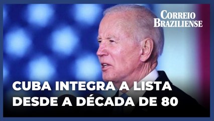 Biden retira Cuba da lista americana de países patrocinadores do terrorismo