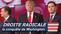 Droite radicale, la conquête de Washington
