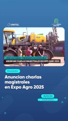 Anuncian charlas magistrales en Expo Agro 2025