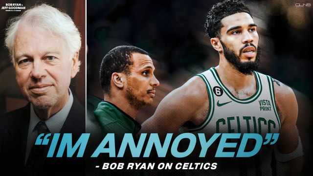 Bob Ryan ANNOYED with Celtics | Bob Ryan & Jeff Goodman Podcast