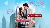 Don't Fall in Love with Me, Husband (FULL MOVIE) BILLIONAIRE, SHORT DRAMA, FILM, SHOW, ANIME, MOVIE