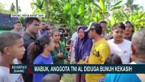 Mabuk, Anggota TNI AL di Sorong Diduga Bunuh Kekasih