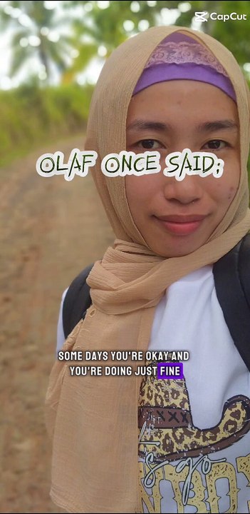 Olaf once said:
