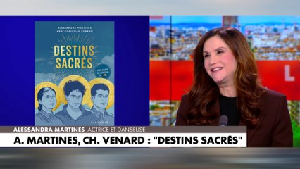 Alessandra Martines évoque son dernier ouvrage «Destins sacrés»