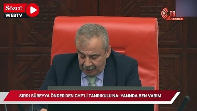 Sırrı Süreyya Önder'den CHP’li Tanrıkulu'na: 'Yanında ben varım'