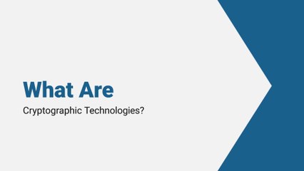 What Are Cryptographic Technologies?