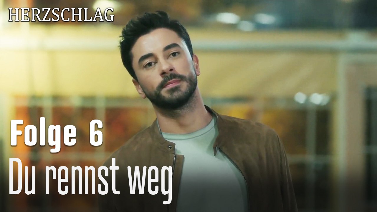 Du rennst weg-Herzschlag Folge 6