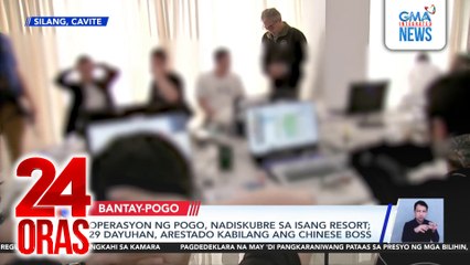 Operasyo ng POGO, nadiskubre sa isang resort; 29 dayuhan, arestado kabilang ang Chinese boss | 24 Oras