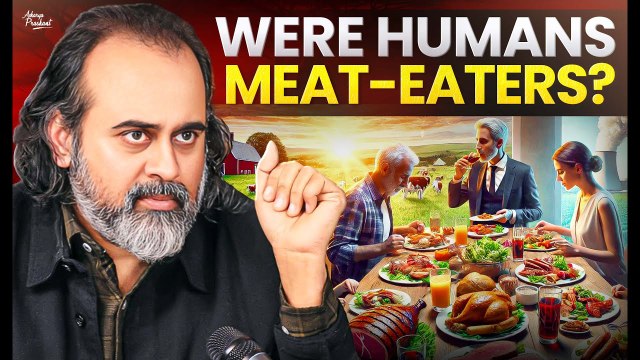 Were Humans Meat-Eaters? || Acharya Prashant (2019)