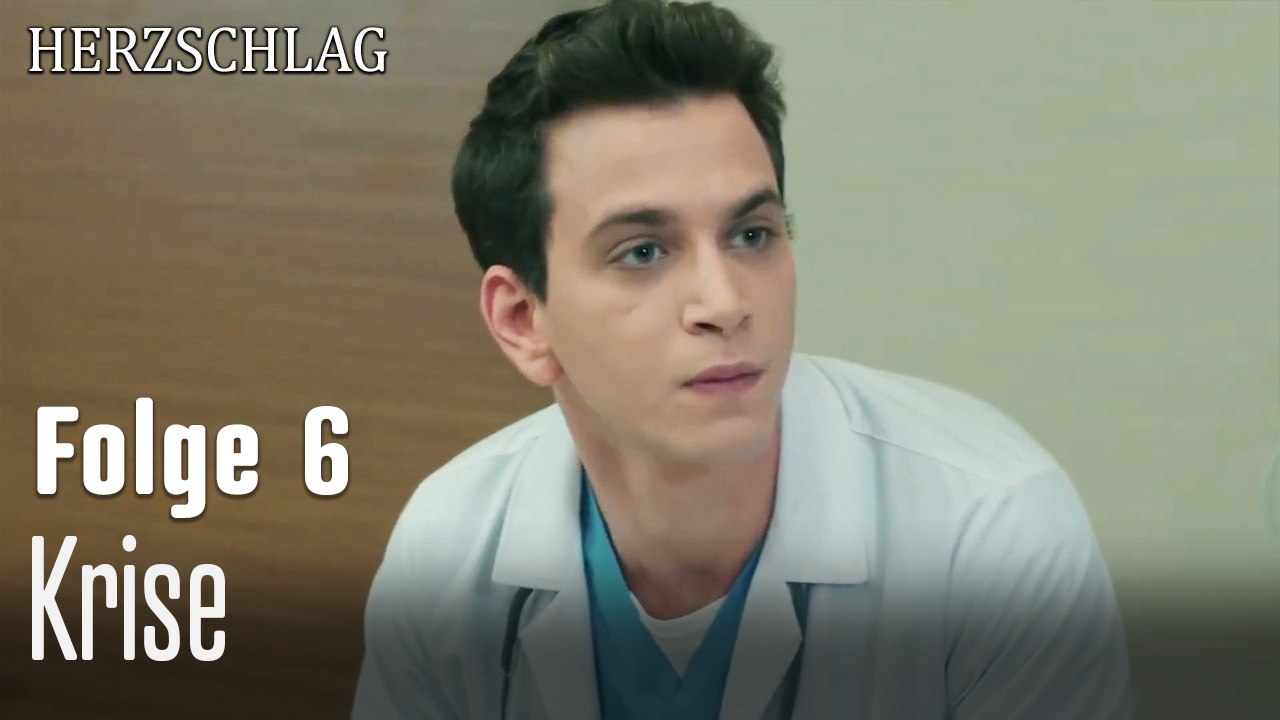 Krise-Herzschlag Folge 6