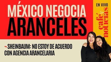 #EnVivo #CaféYNoticias ¬ "No estoy de acuerdo", dice Sheinbaum a la agencia arancelaría de Trump