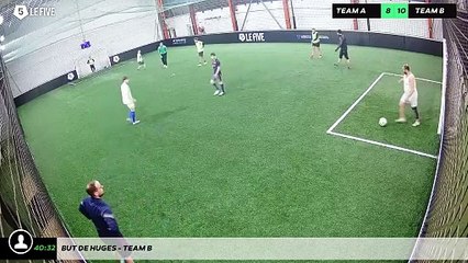 But de Huges - Team B