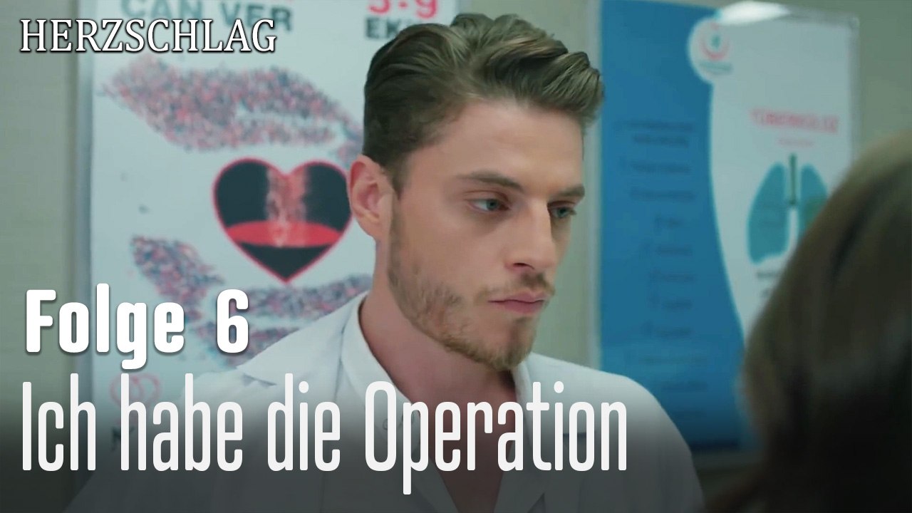 Ich habe die Operation-Herzschlag Folge 6