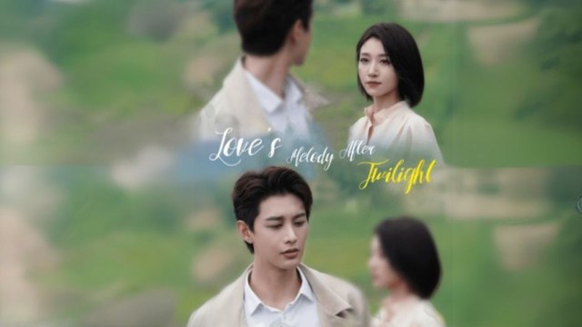 Love's Melody after Twilight Chinese Snackshort