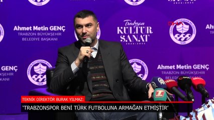 Burak Yılmaz: Trabzonspor beni Türk futboluna armağan etmiştir