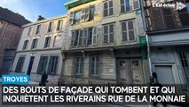 Des bouts de façade tombent sur le trottoir et inquiètent les riverains rue de la Monnaie à Troyes