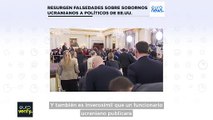 Euroverify: Resurgen viejas afirmaciones falsas sobre sobornos ucranianos a políticos de EE.UU.