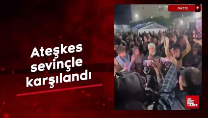 Gazze'de ateşkes sevinçle karşılandı