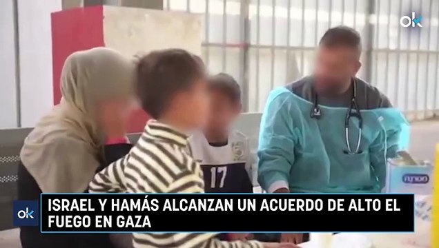 Israel y Hamás alcanzan un acuerdo de alto el fuego en Gaza
