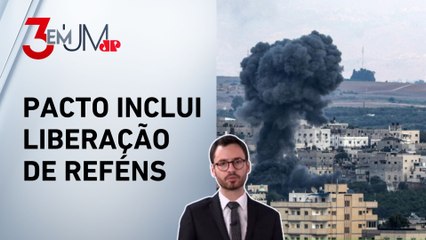 Israel e Hamas chegam a acordo para cessar-fogo; Fabrizio Neitzke explica