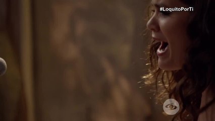 Loquito por ti - Capítulo 32