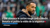 OM. Le club publie l'intégralité de la séquence amenant l'exclusion de Medhi Benatia contre Lille