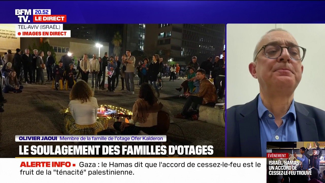 Accord de trêve à Gaza: "Une forme de soulagement", pour Olivier Jaoui, membre de la famille de l'otage franco-israélien Ofer Kalderon