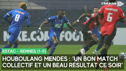 La réaction de Houboulang Mendes après la victoire de l'Estac contre Rennes (1-0) en Coupe de France