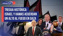 Tregua histórica:* Israel y Hamas acuerdan un ALTO AL FUEGO en GAZA