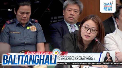 Alice Guo at 30 pang iba, pinakakasuhan ng DOJ ng 62 counts ng kasong paglabag sa anti-money laundering act | Balitanghali