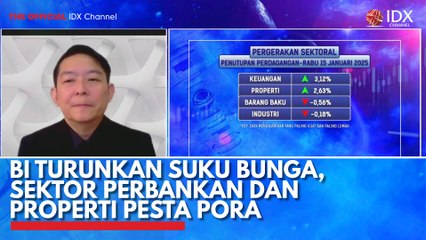 BI Turunkan Suku Bunga, Sektor Perbankan dan Properti Pesta Pora