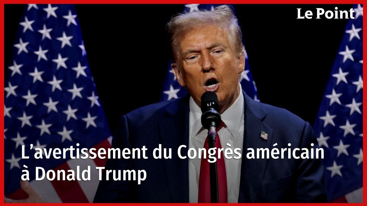 L’avertissement du Congrès américain à Donald Trump
