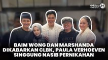 Baim Wong dan Marshanda Dikabarkan CLBK, Paula Verhoeven Singgung Nasib Pernikahan