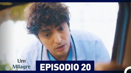 Um Milagre Episódio 20 (Dublagem em Português)
