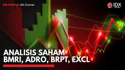 Analisis Saham BMRI, ADRO, BRPT, EXCL