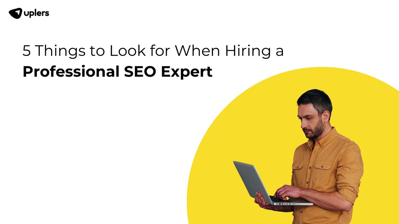 5 Things to Look for When Hiring a Professional SEO Expert