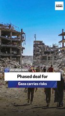 Phased deal for Gaza carries risks