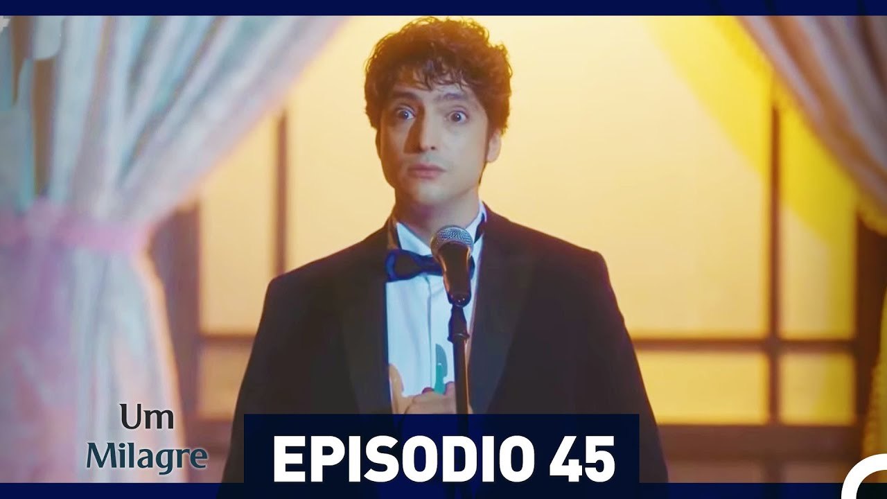 Um Milagre Episódio 45 (Dublagem em Português)