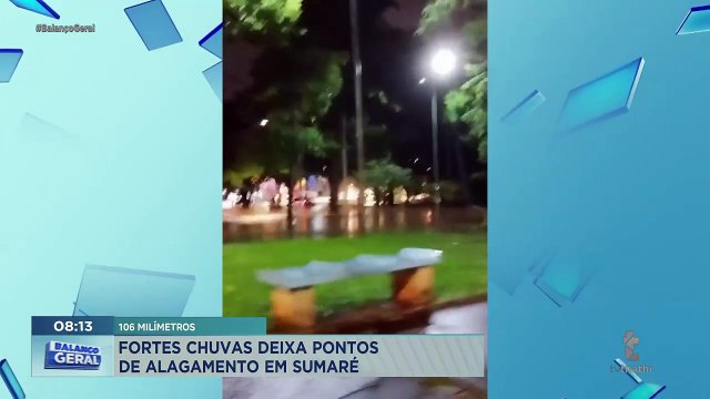 Sumaré registra pontos de alagamento e pessoas ilhadas após fortes chuvas