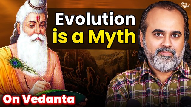 Evolution is a myth; we are still animals || Acharya Prashant, on Vedanta (2021)