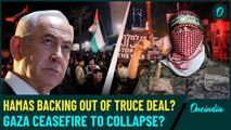 ‘Last-Minute Crisis’ in Israel-Hamas Ceasefire Deal? Netanyahu Accuses Hamas of  ‘Broken Agreements’