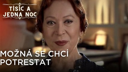 Možná se chci potrestat | Tisíc a Jedna Noc Epizoda 38