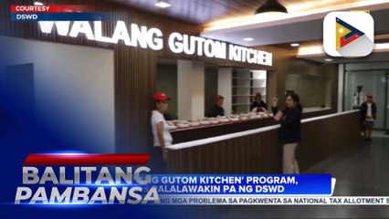 'Walang Gutom' kitchen program, palalawakin ng DSWD