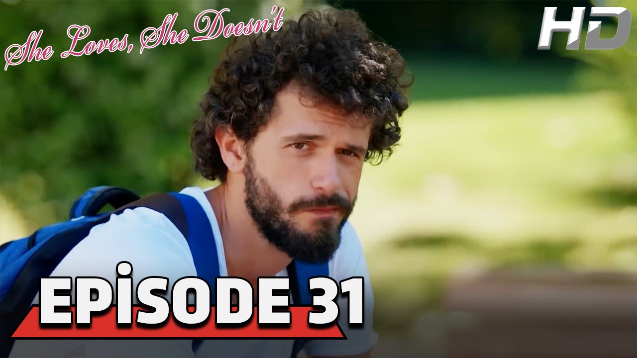 She Loves She Doesn't Episode 31 (HD Version)