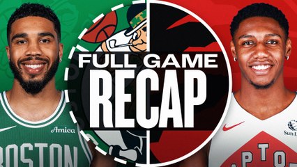 Game Recap: Raptors 110, Celtics 97