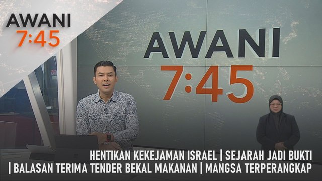 AWANI 7:45 [16/1/2025] – Hentikan Kekejaman Israel | Sejarah Jadi Bukti | Balasan Terima Tender Bekal Makanan | Mangsa Terperangkap