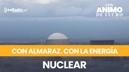 Con Almaraz. Con la energía nuclear
